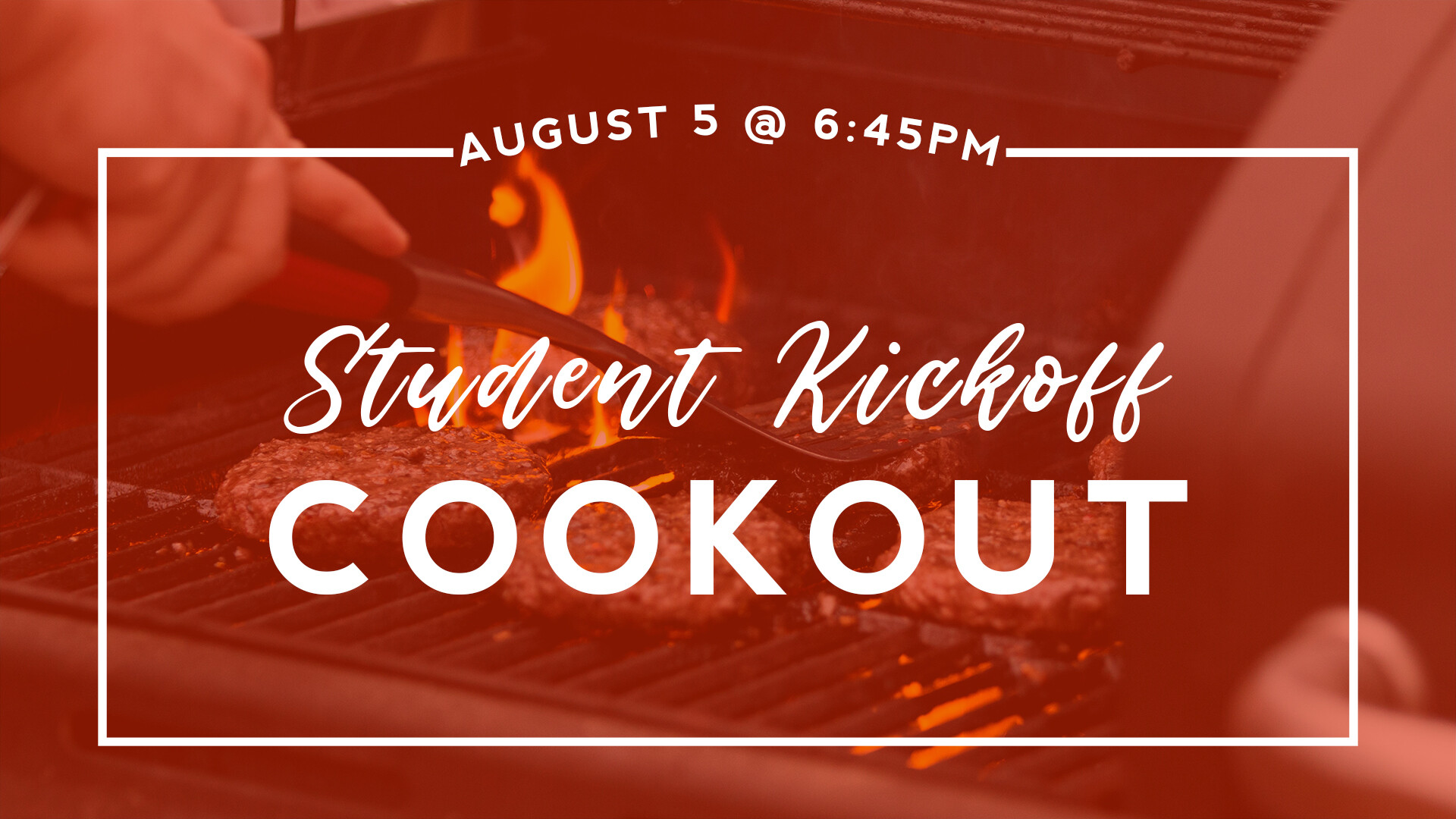 Student Ministry Kickoff Cookout