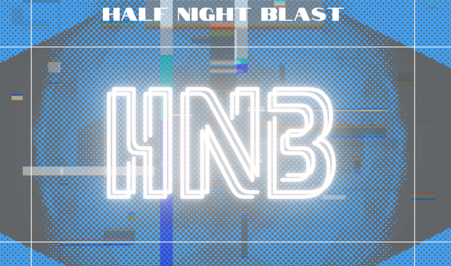 Half Night Blast 2025