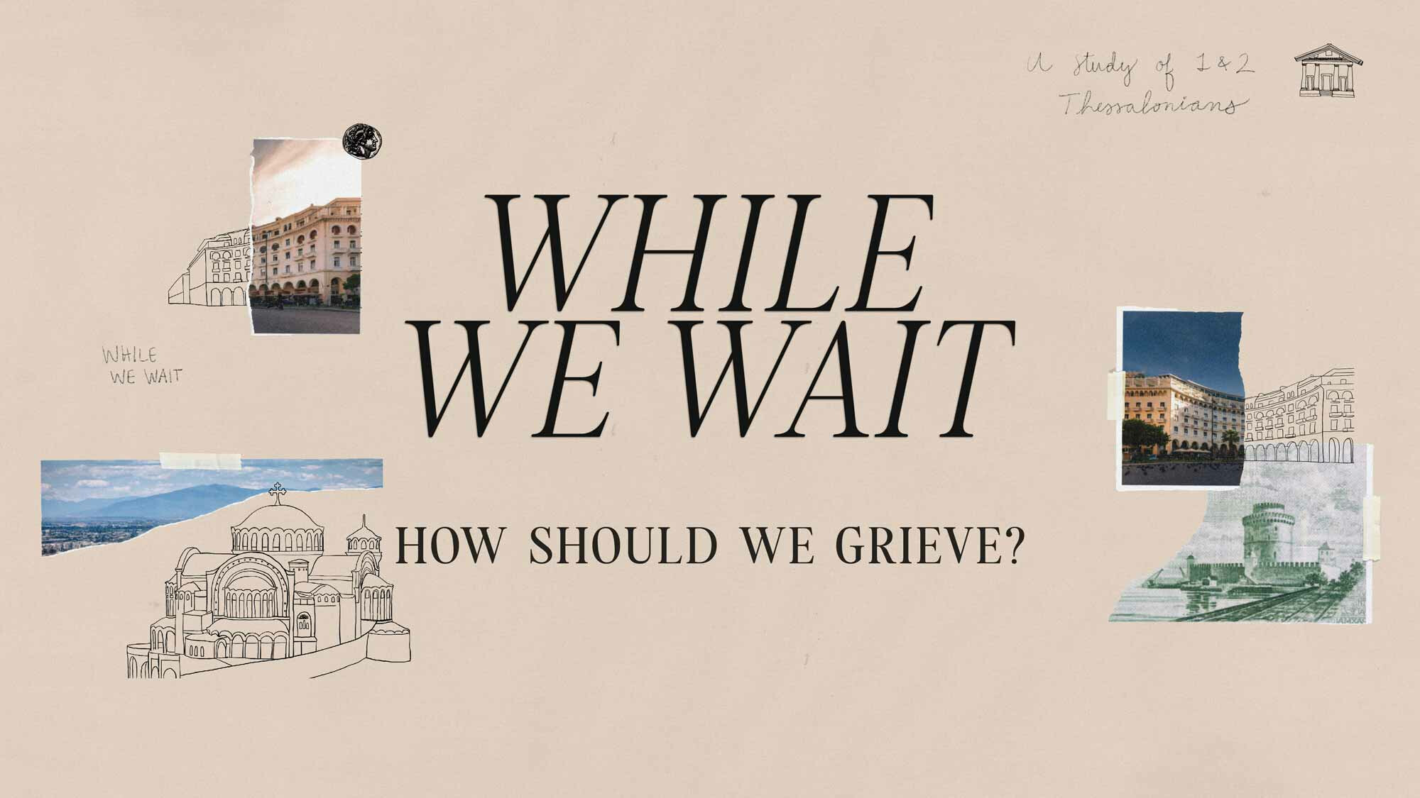 How should we grieve?