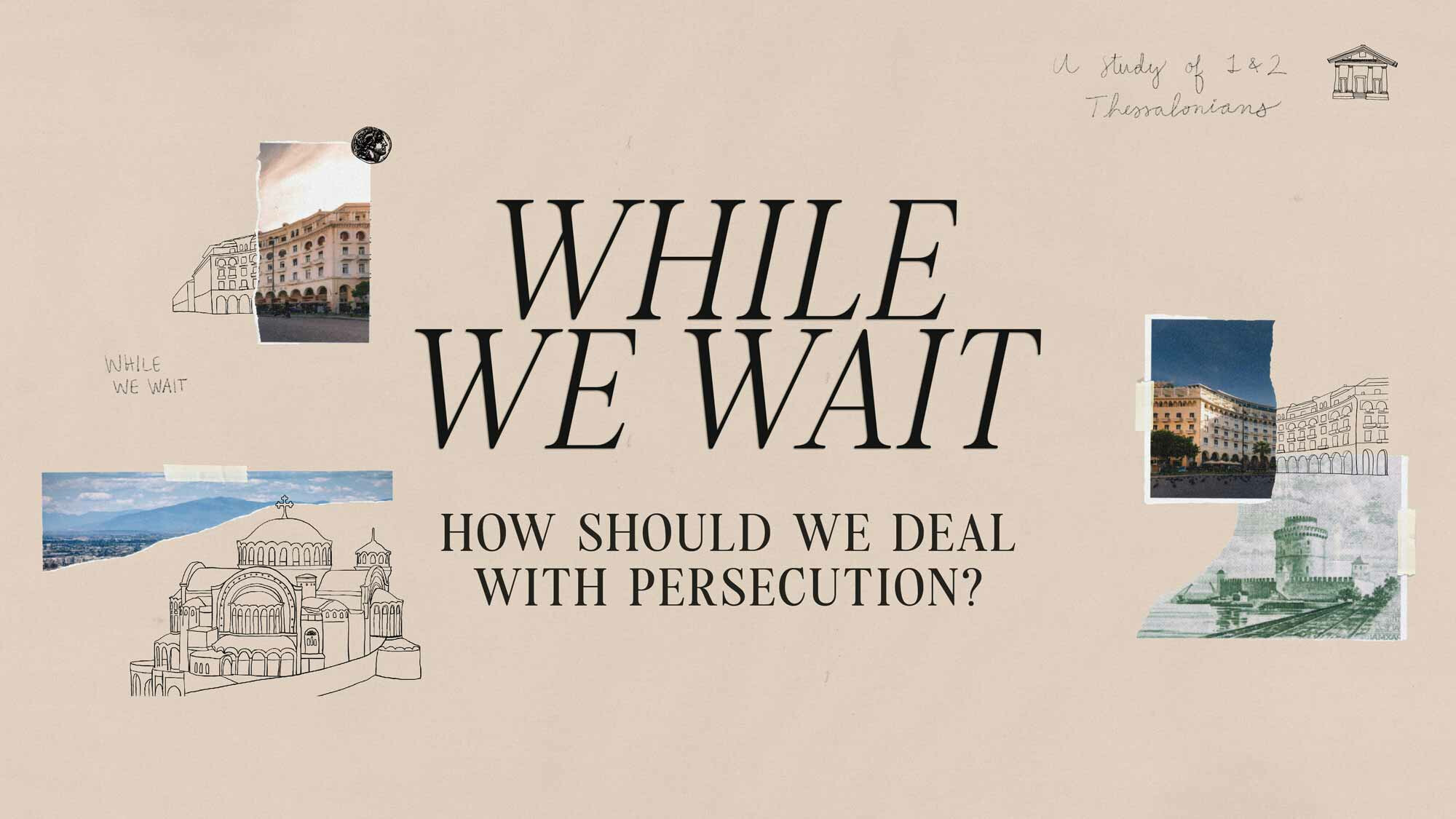 How should we deal with persecution?