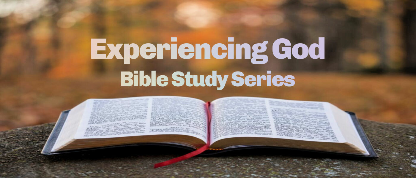 Experiencing God Bible Study Series