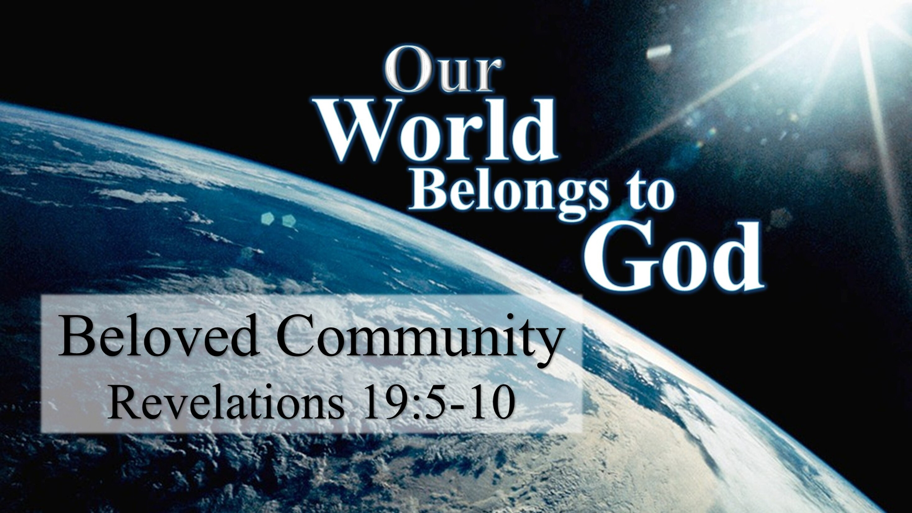 Bethel CRC - 10-4-26 - Evening Service - OWBTG - Beloved Community - Rev. 19:5-10