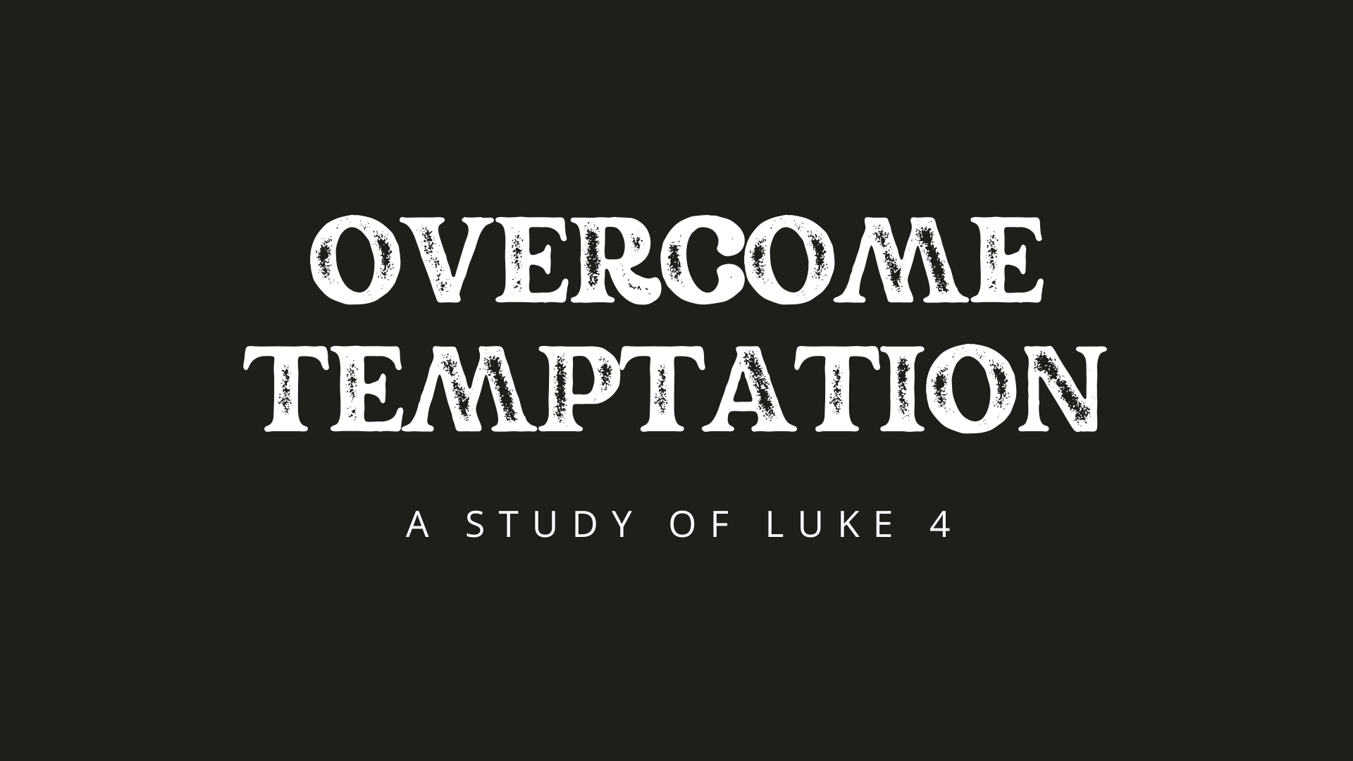 Overcome Temptation
