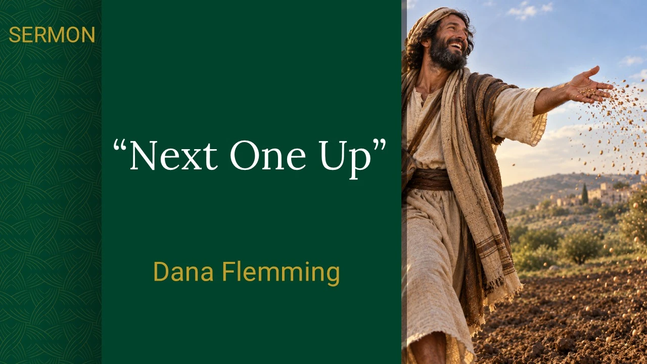 October 4, 2026 - Sunday Service: Next One Up