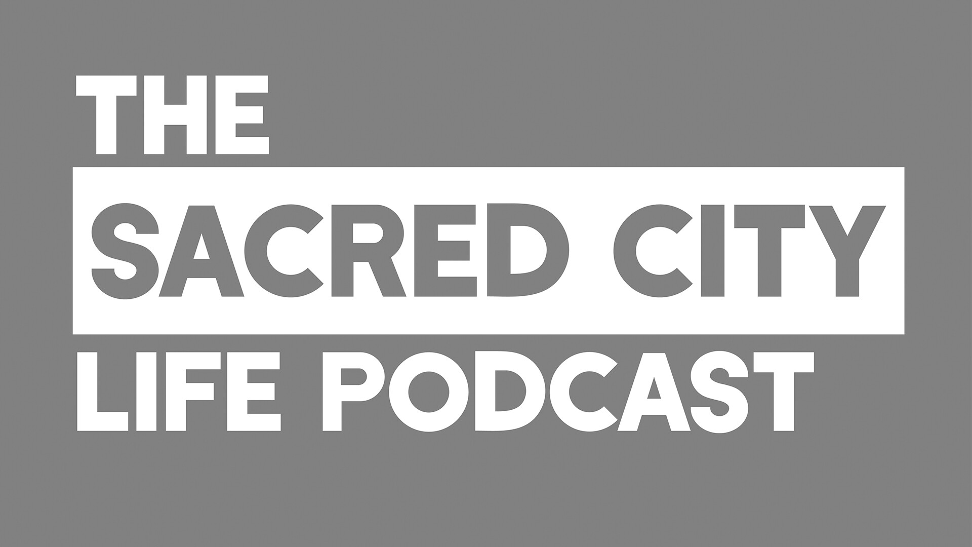 Sacred City Life Podcast
