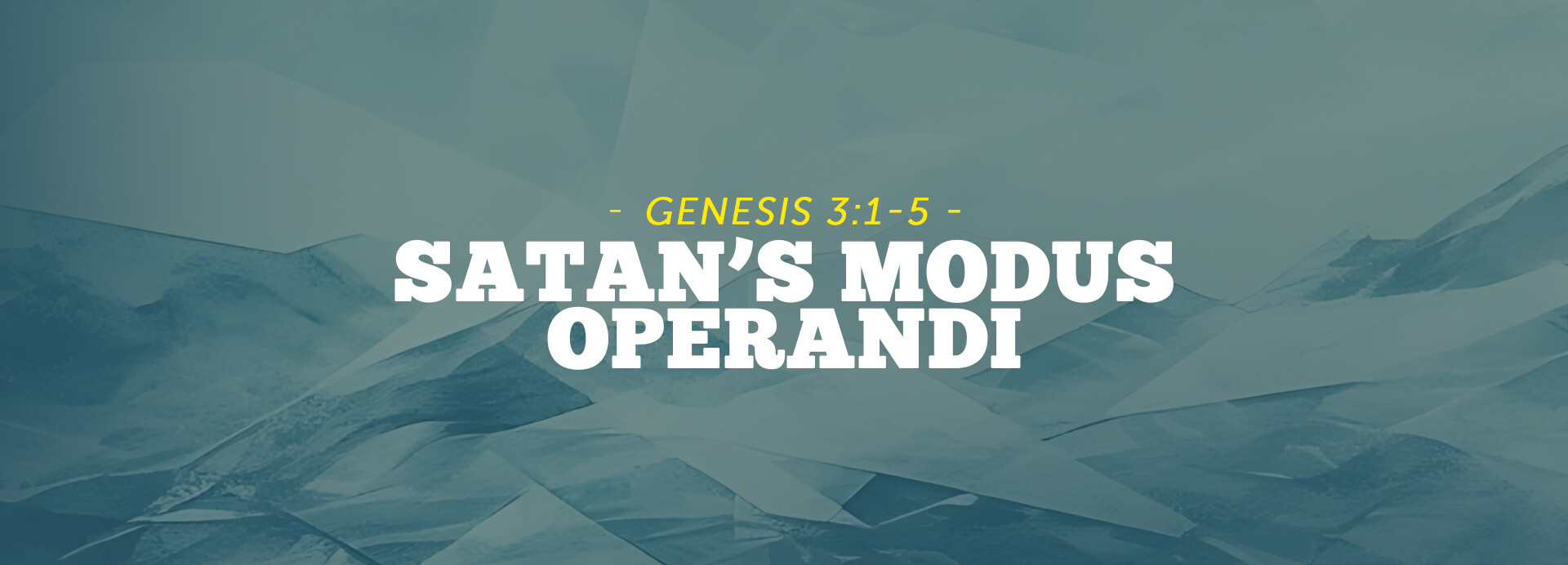 Satan's Modus Operandi