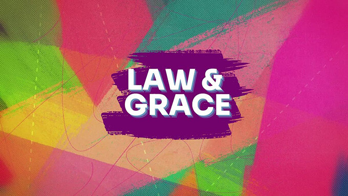 Law and Grace