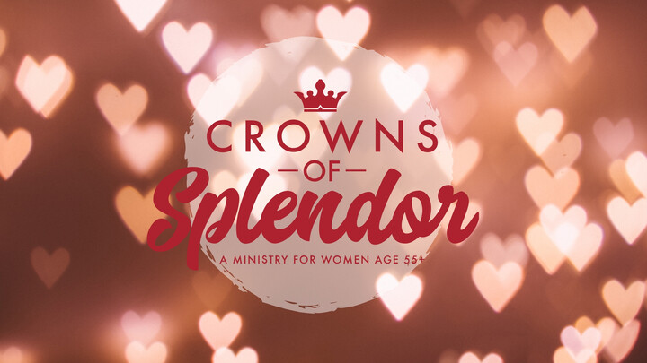 Crowns of Splendor -February