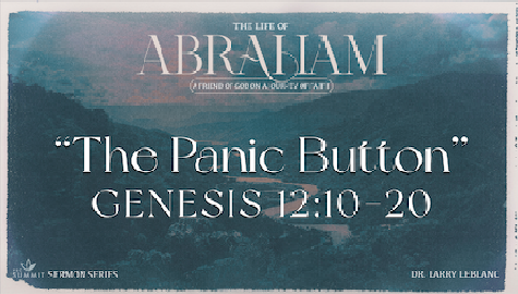 The Panic Button Genesis 12:10-20