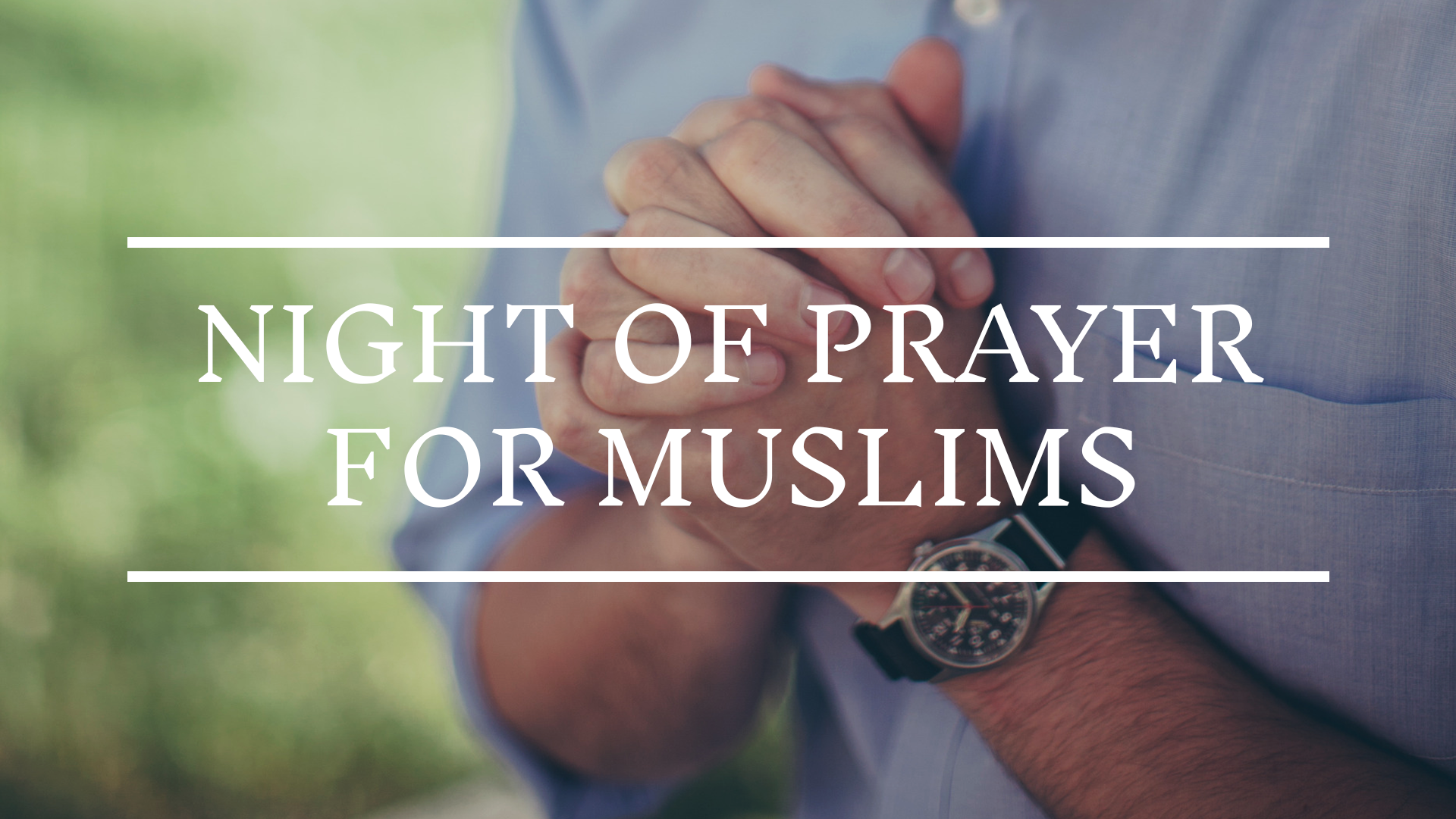 Night of Prayer for Muslims 