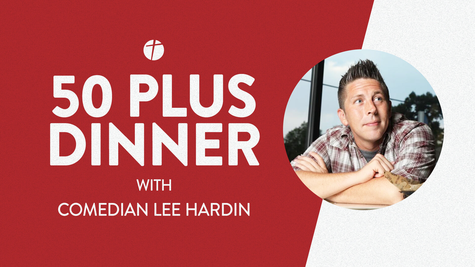 50 Plus Dinner with Comedian Lee Hardin