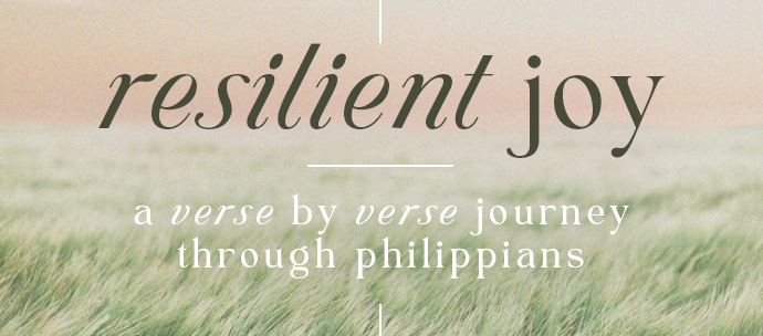 Resilient Joy (Philippians)