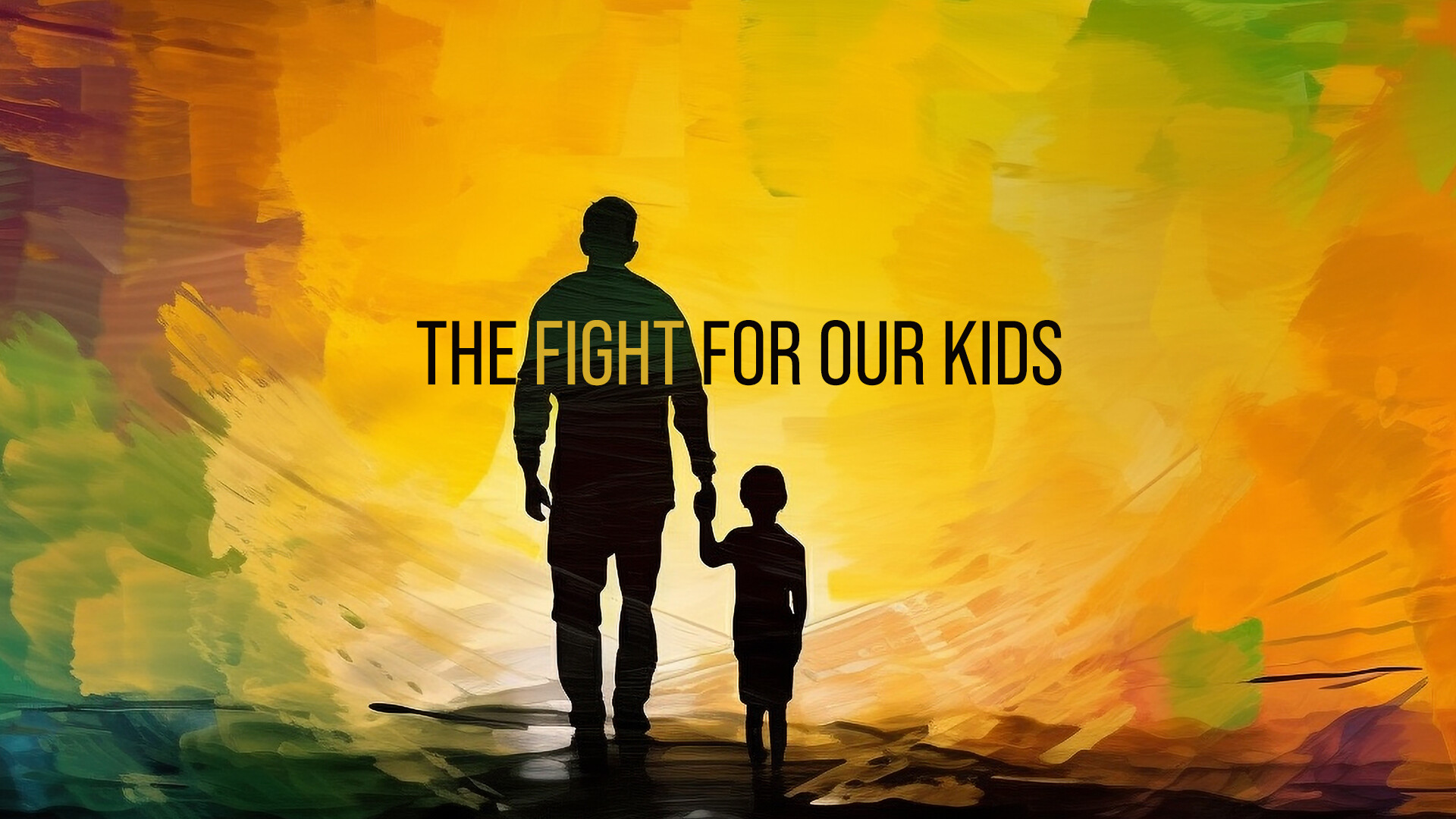 The Fight for Our Kids