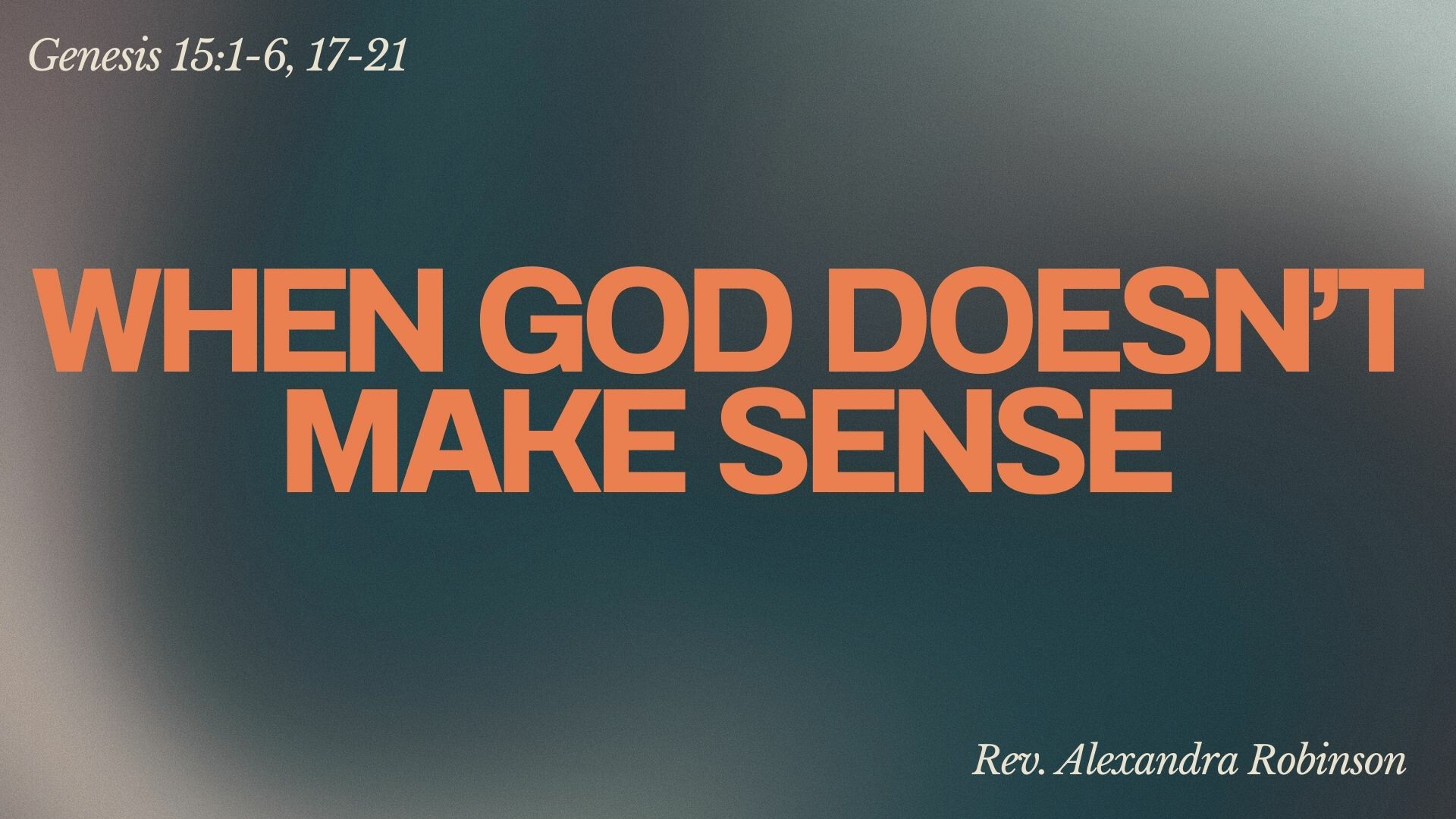 When God Doesn’t Make Sense