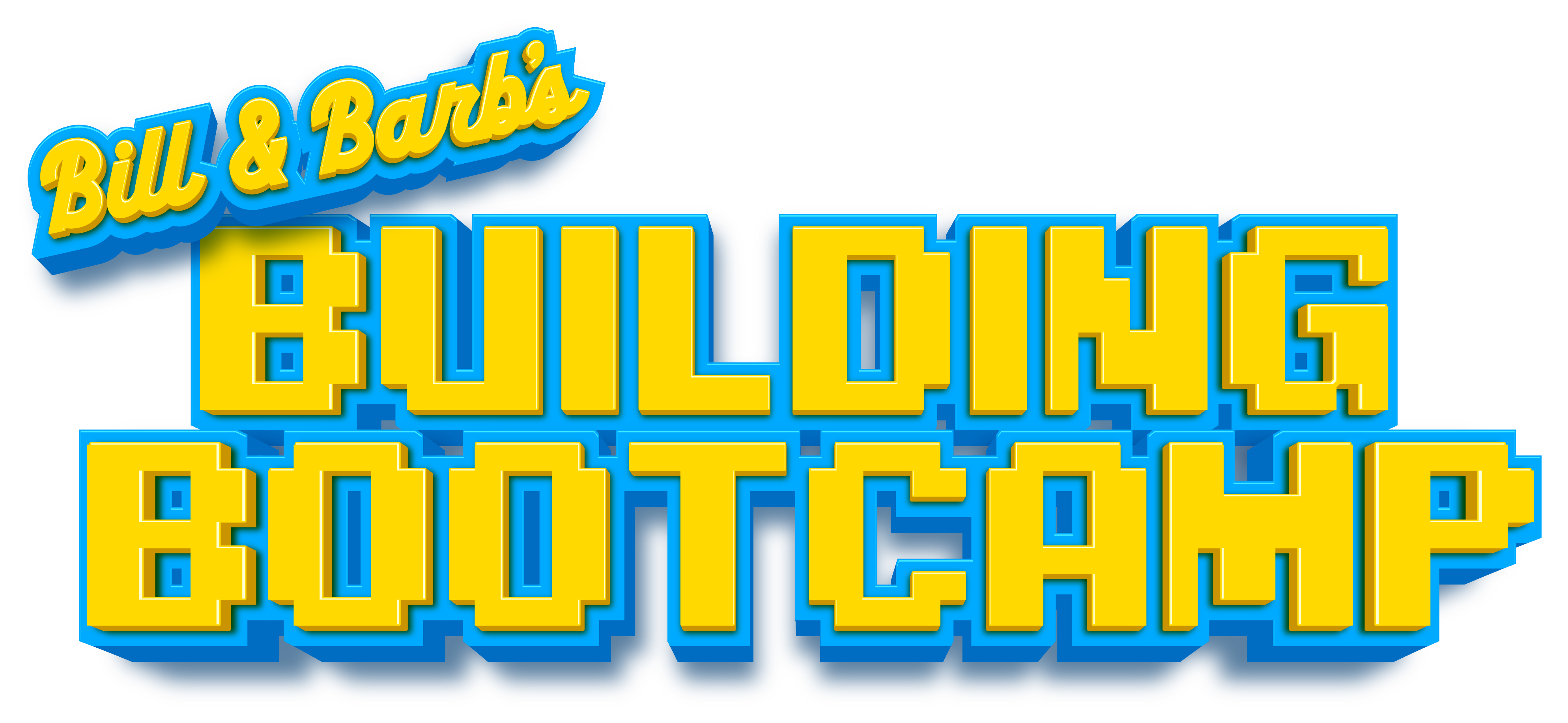 Bill & Barb's Building Bootcamp