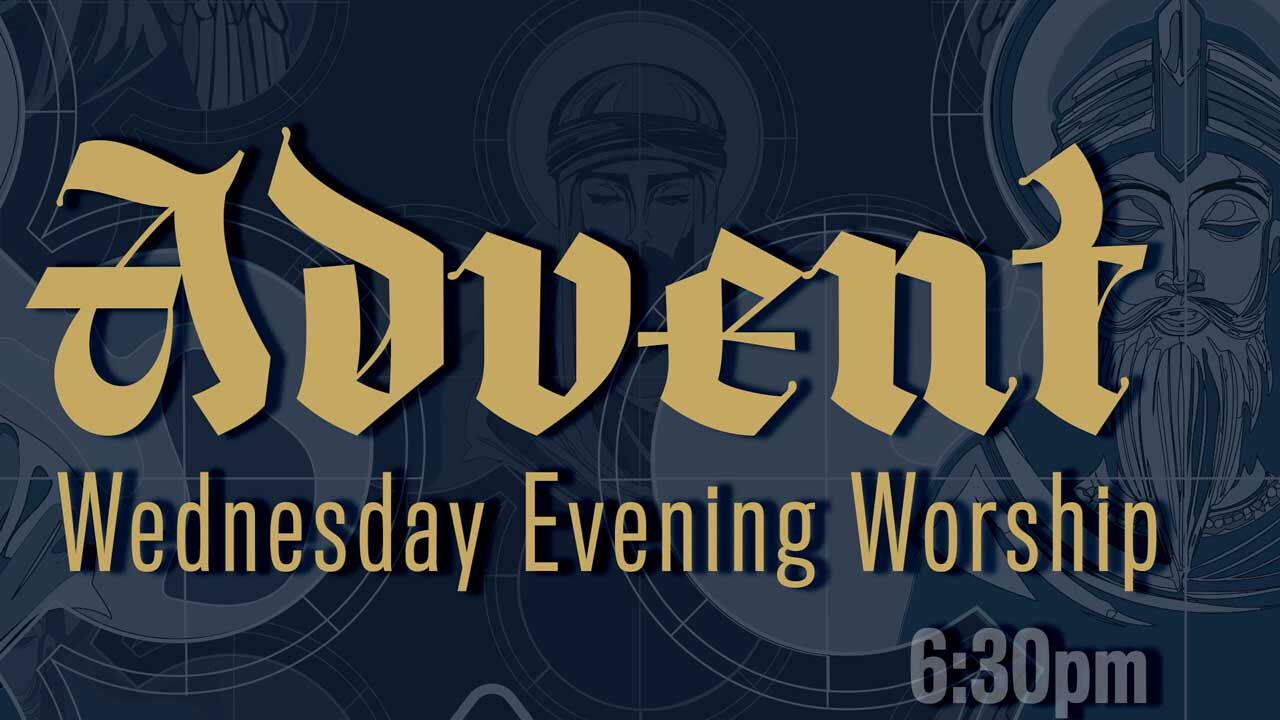 Advent Midweek Evening Worship