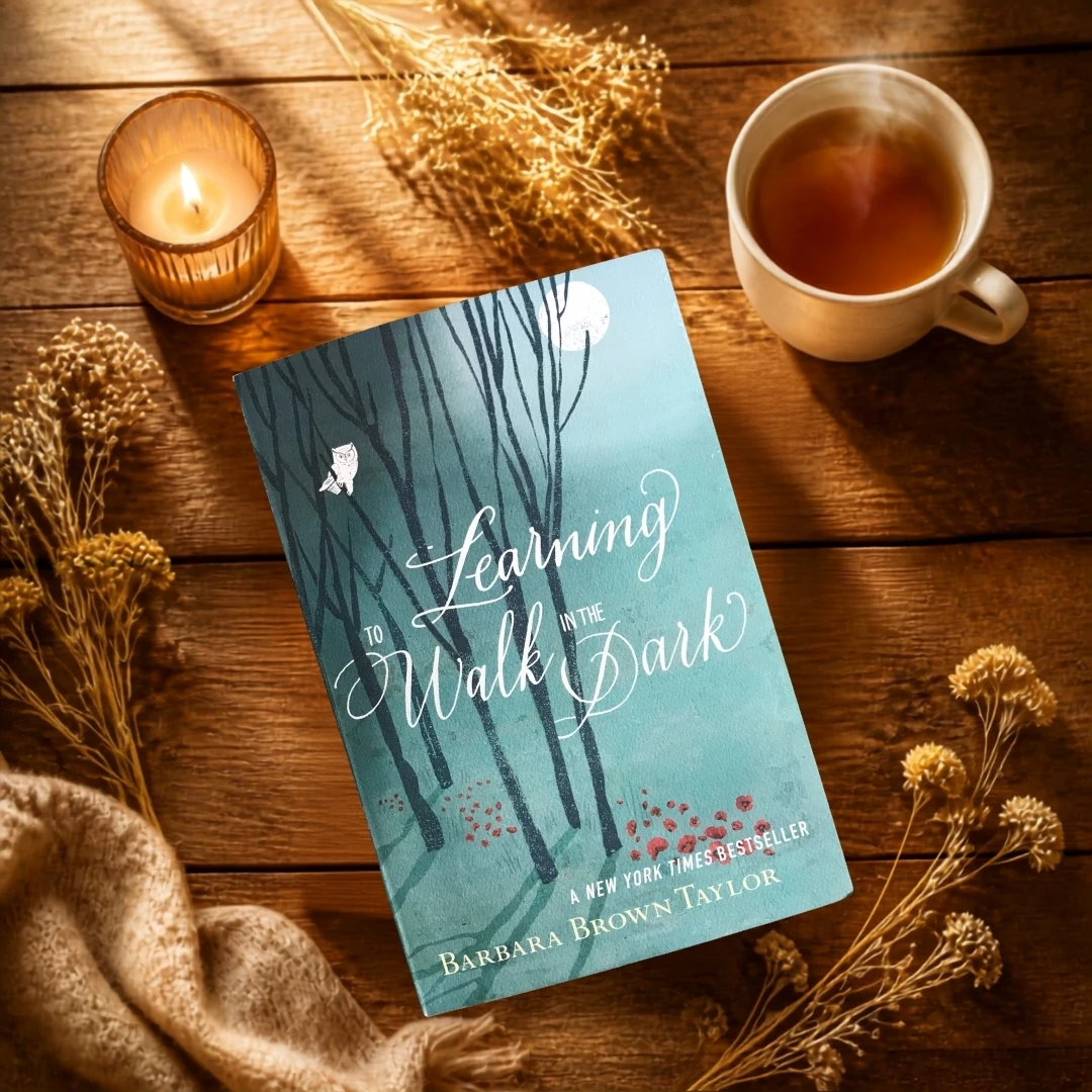 Sip & Story: Learning to Walk in the Dark by Barbara Brown Taylor