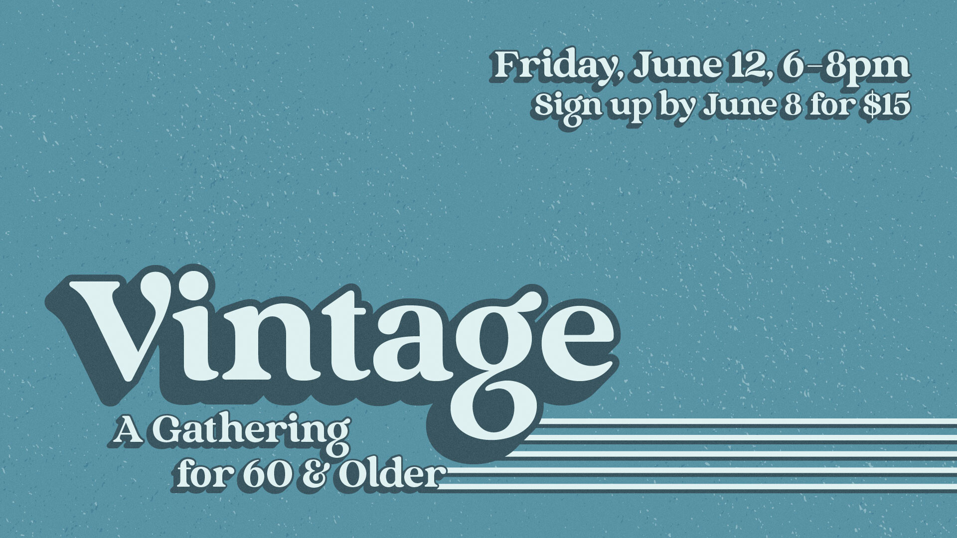 Vintage: A Gathering for 60 & Older