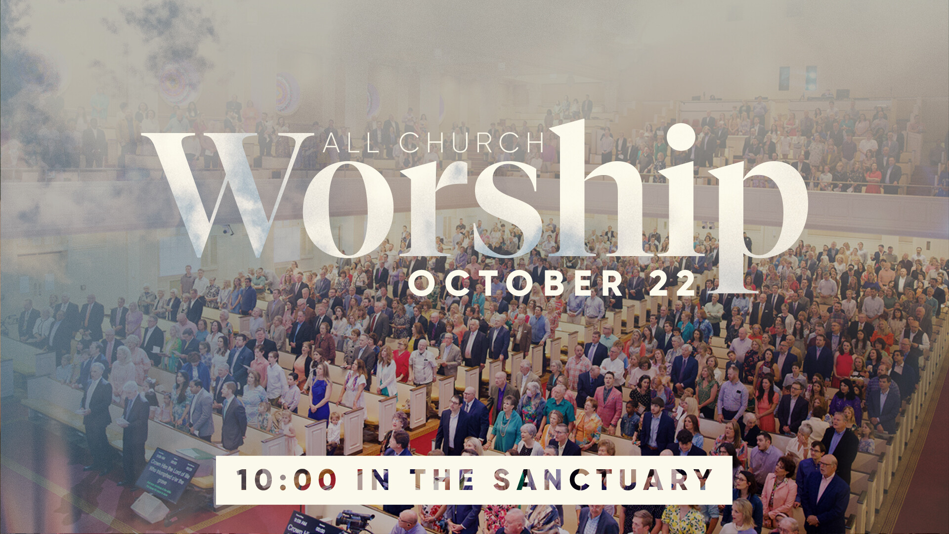 October 22 All-Church Worship