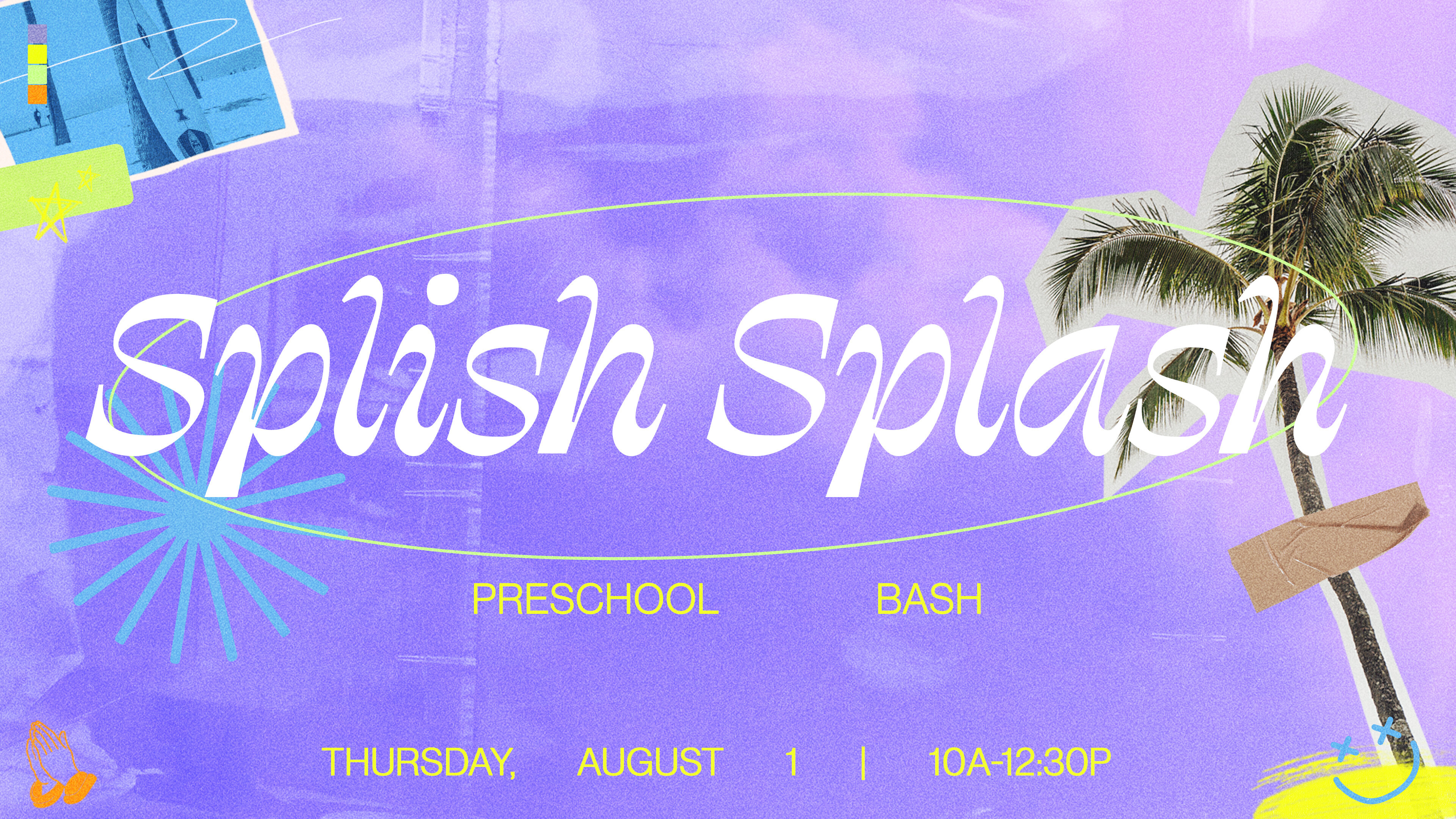 Splish Splash Pre-School Bash!