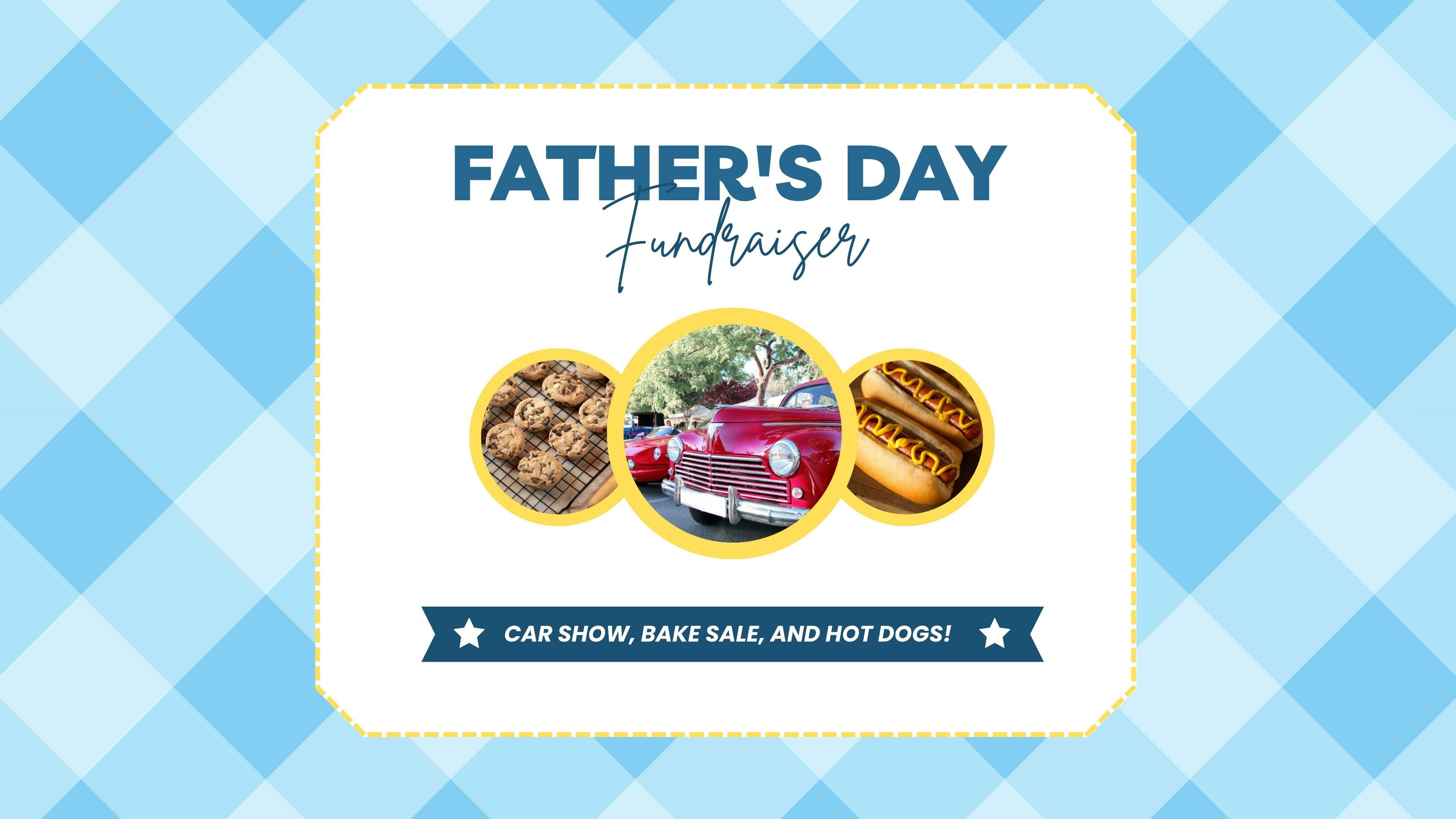 Father's Day Extravaganza | Our Blog | South Delta Baptist Church 