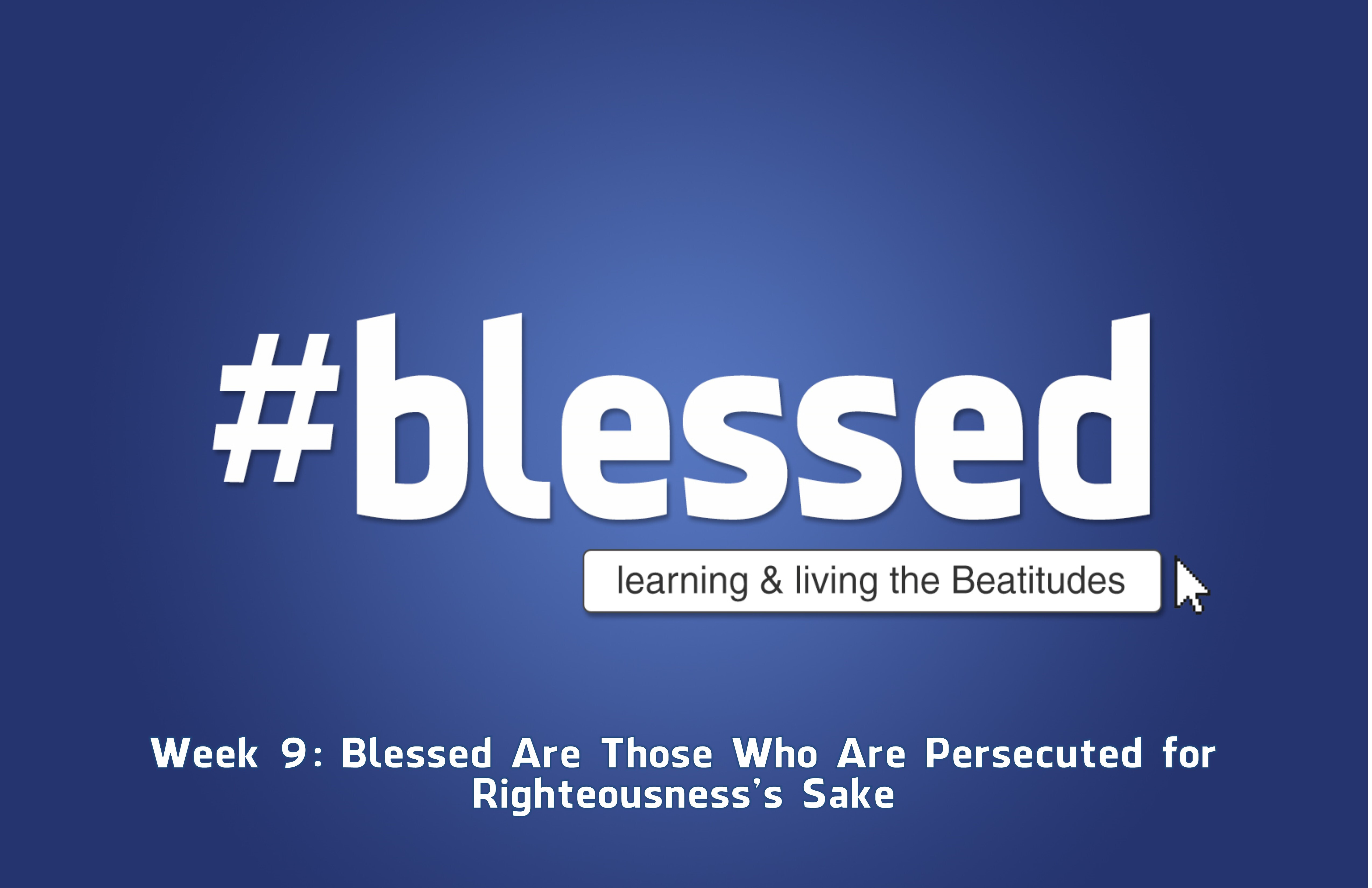 Blessed Are Those Who Are Persecuted for Righteousness's Sake (Audio) episode artwork