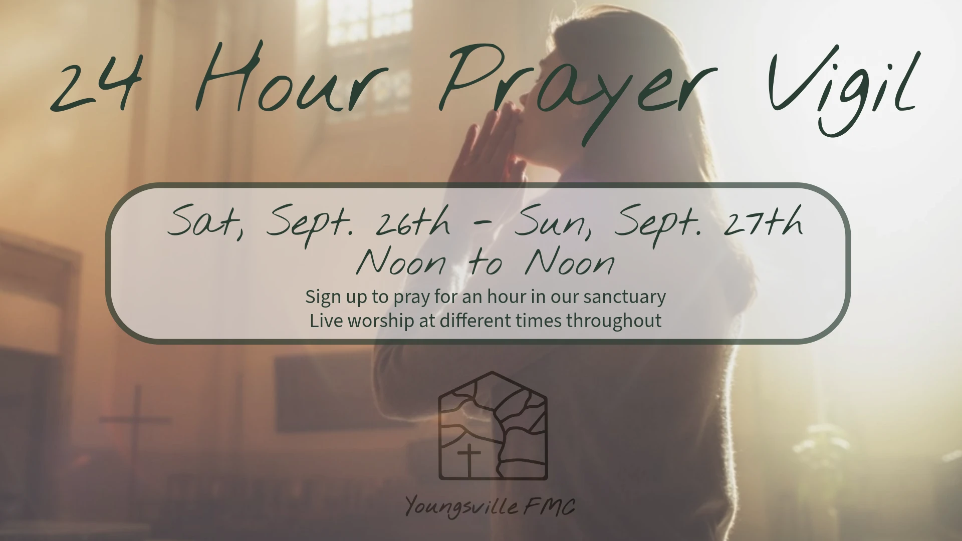 24 Hour Prayer Vigil