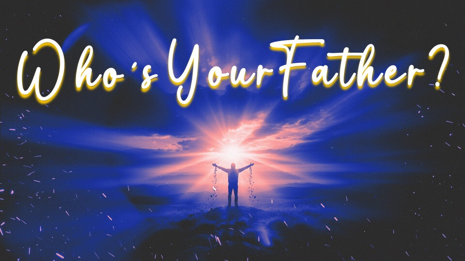Who’s Your Father