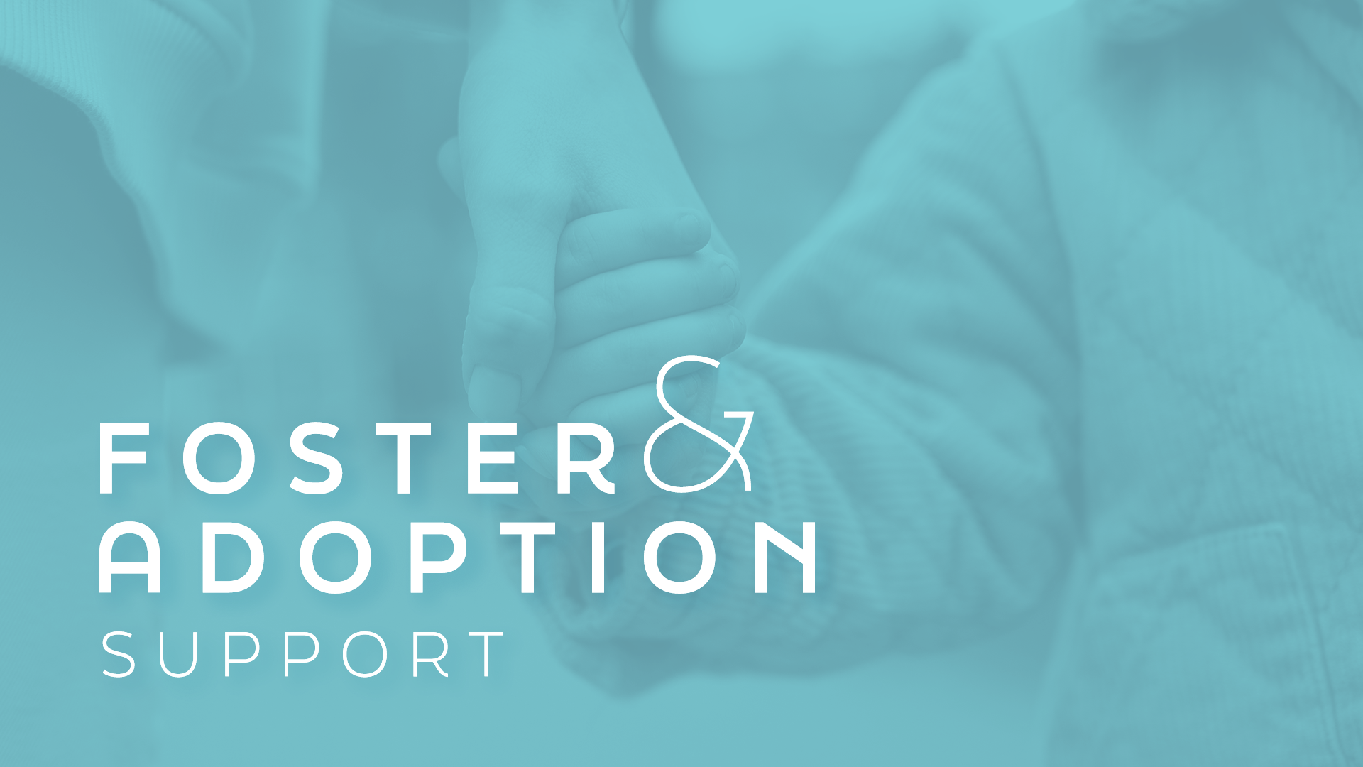 Foster & Adoption Support