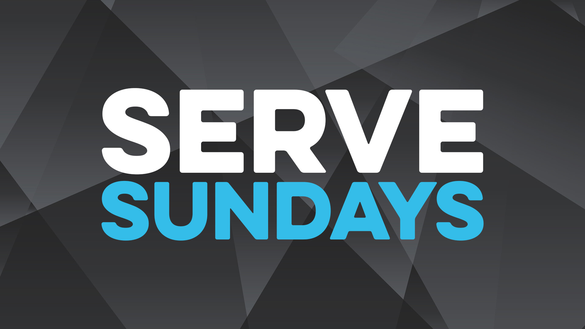 Serve Sundays