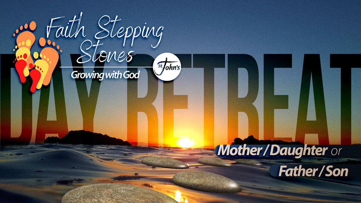 Faith Stepping Stones Day Retreat