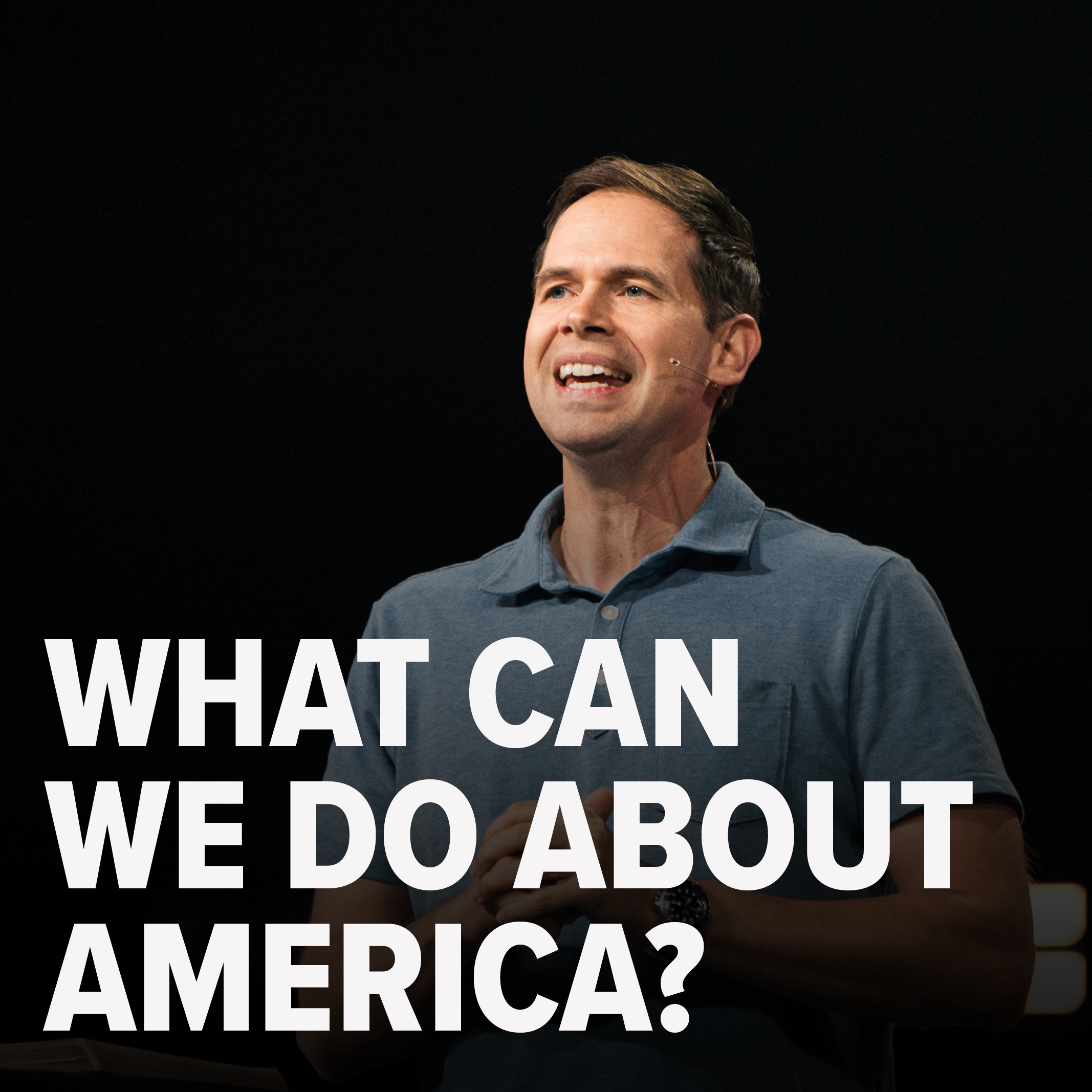 What Can We Do About America? | John S. Dickerson