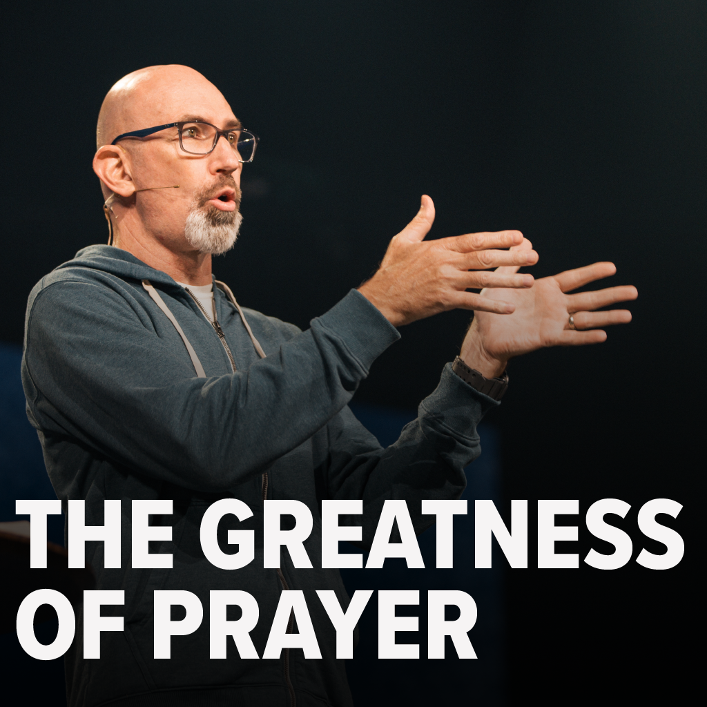 The Greatness of Prayer | Ron Merrell