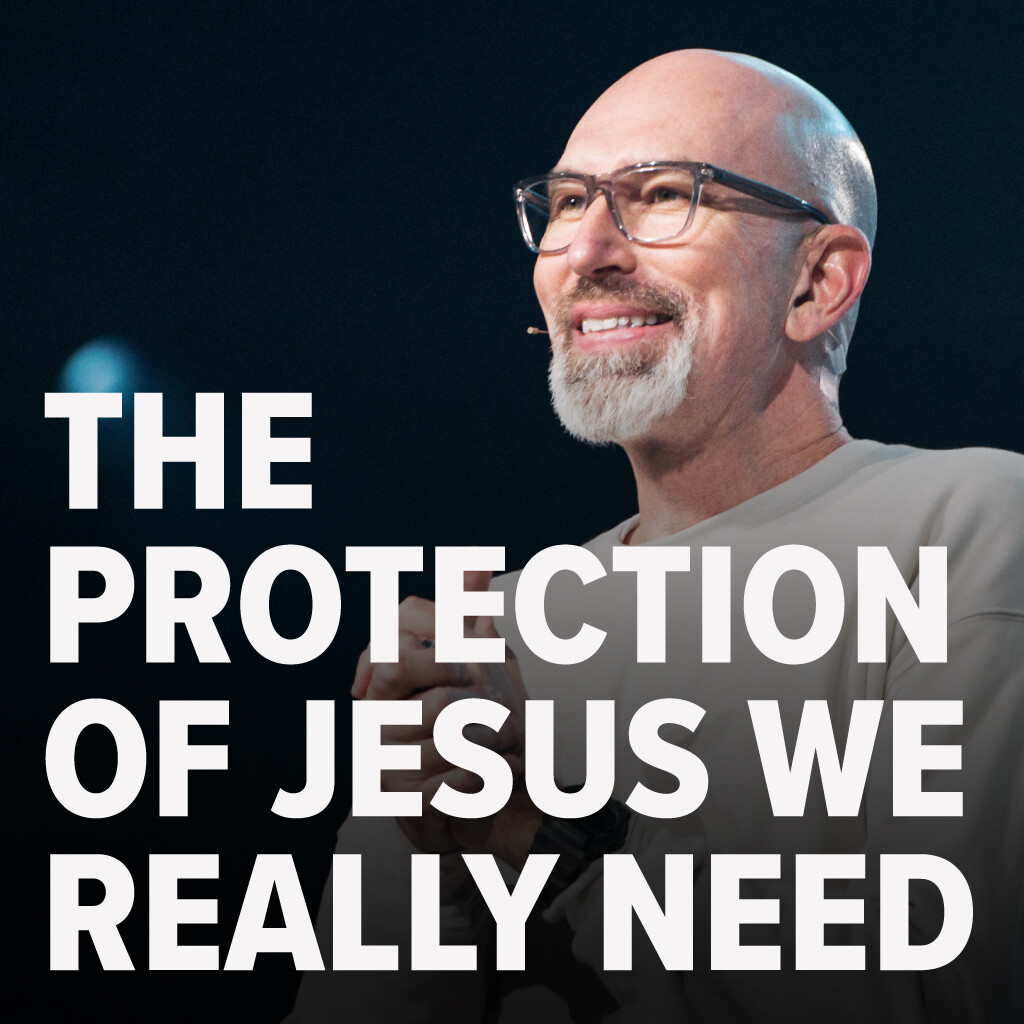 The Protection of Jesus We Really Need | Ron Merrell