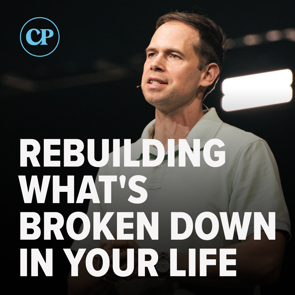 Rebuilding What's Broken Down in Your Life | John S. Dickerson