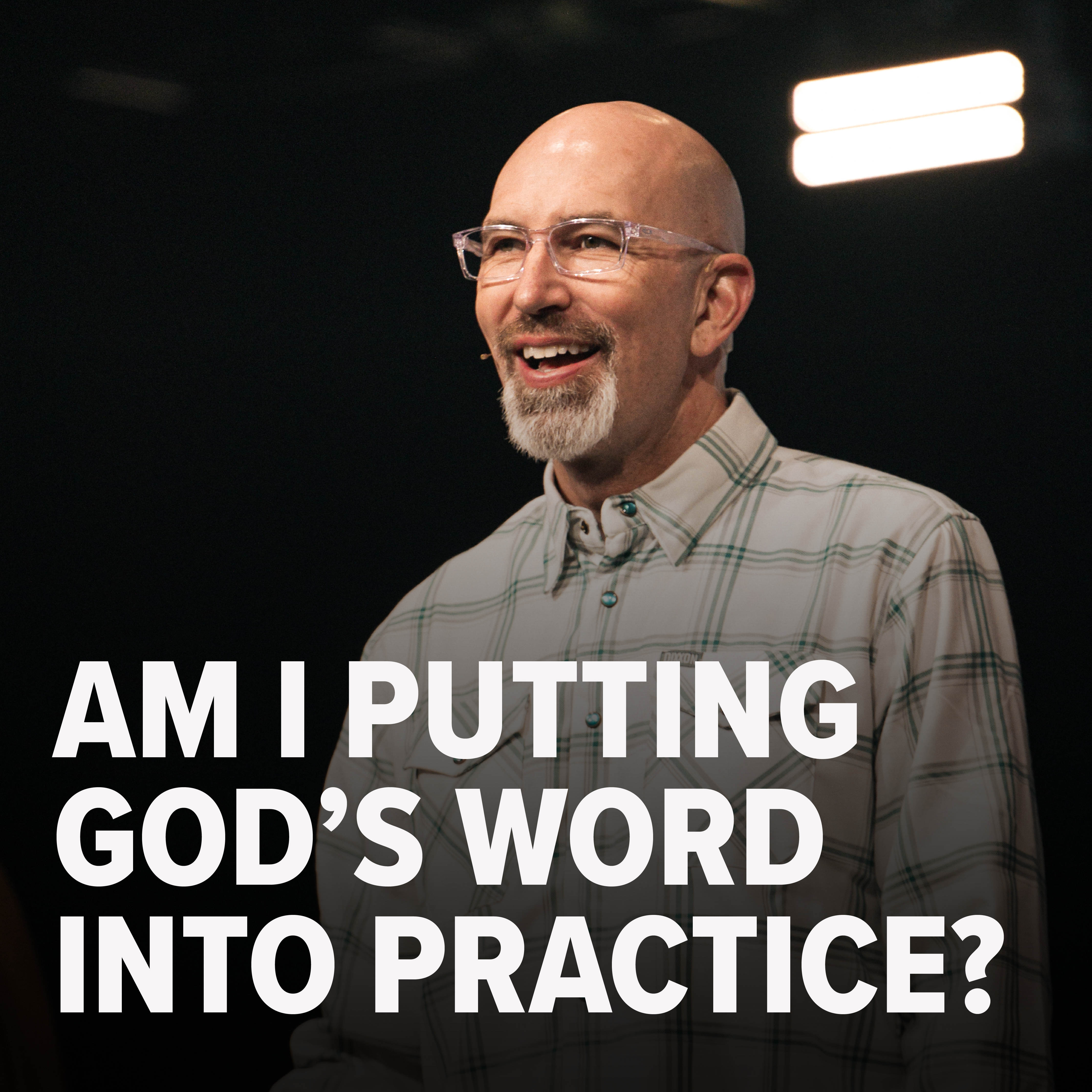 Am I Putting God's Word into Practice? | Ron Merrell