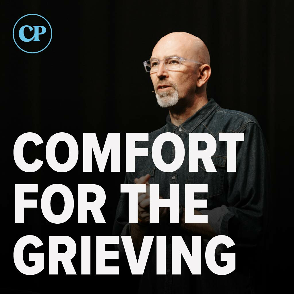 Comfort for the Grieving | Ron Merrell