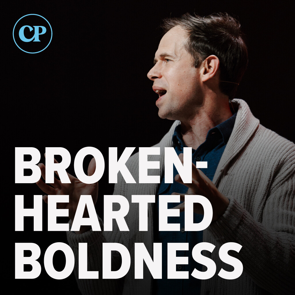 Brokenhearted Boldness | John S. Dickerson