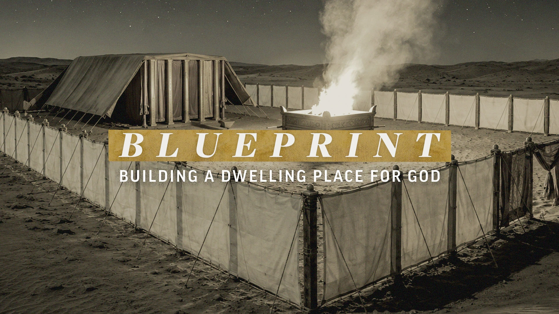 The Blueprint: Building a Dwelling Place for God