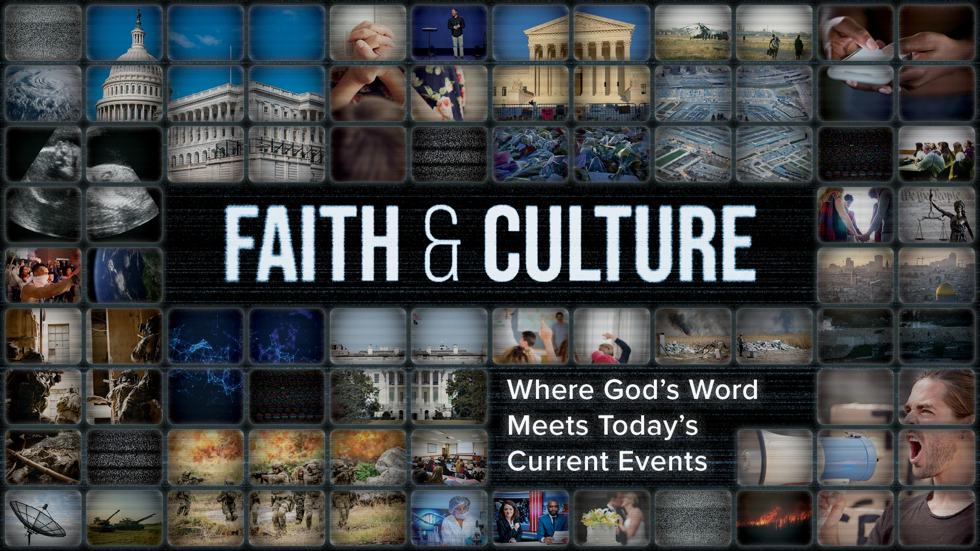 [Pastor&rsquo;s Open Bible Study] Faith & Culture: Where God's Word Meets Today's Current Events