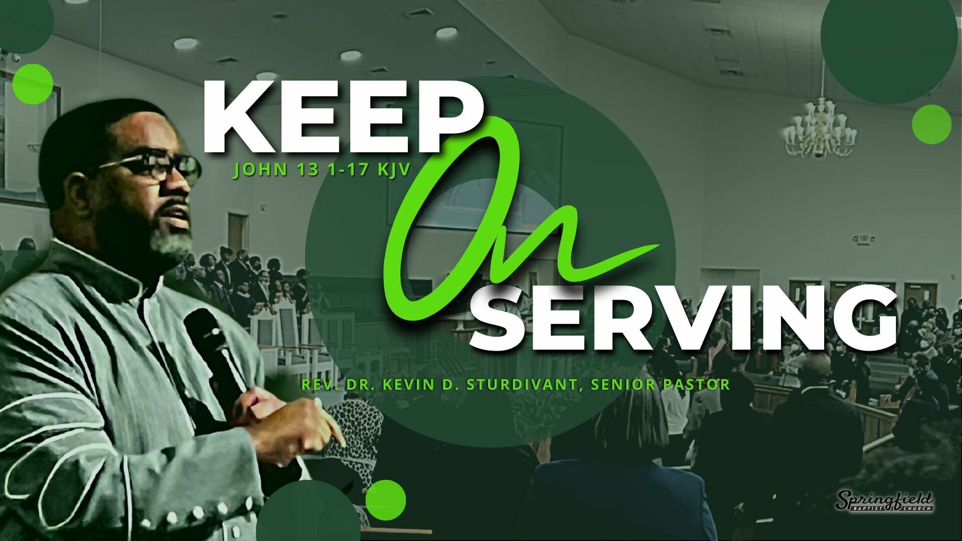 "Keep On Serving"