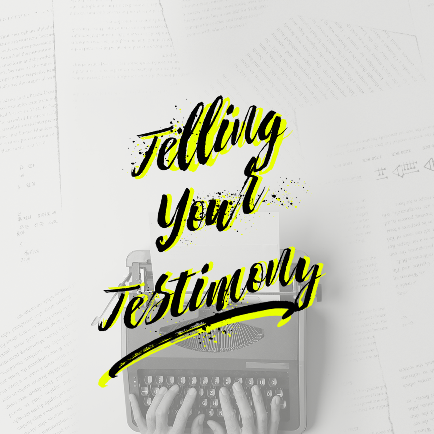 Telling Your Testimony