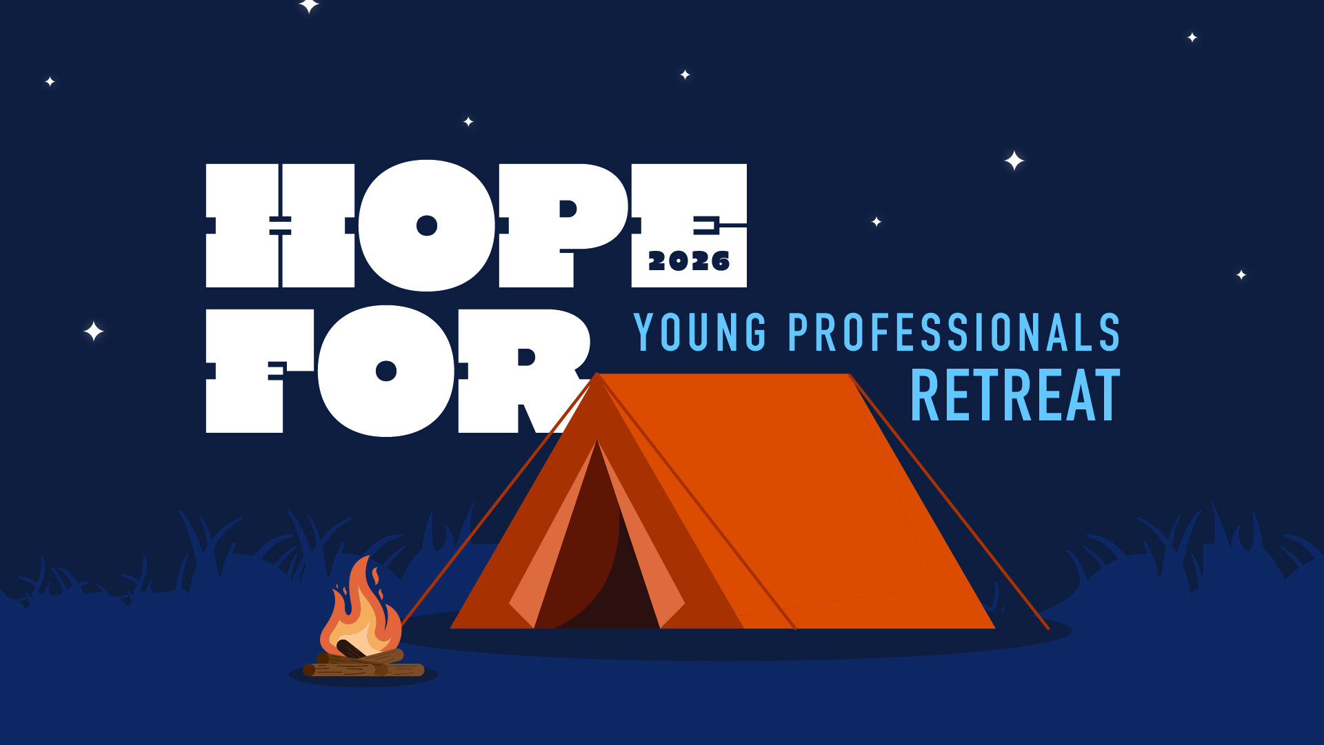 Hope For: Young Professionals Retreat 2026