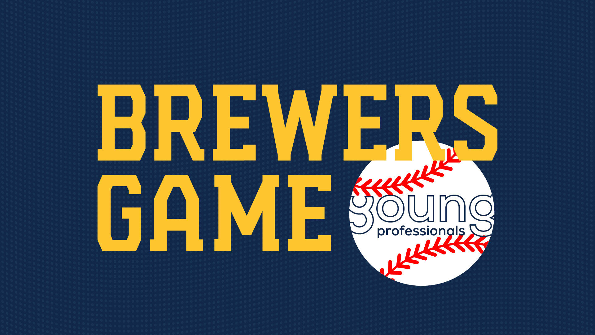 Young Professionals: Brewers Game