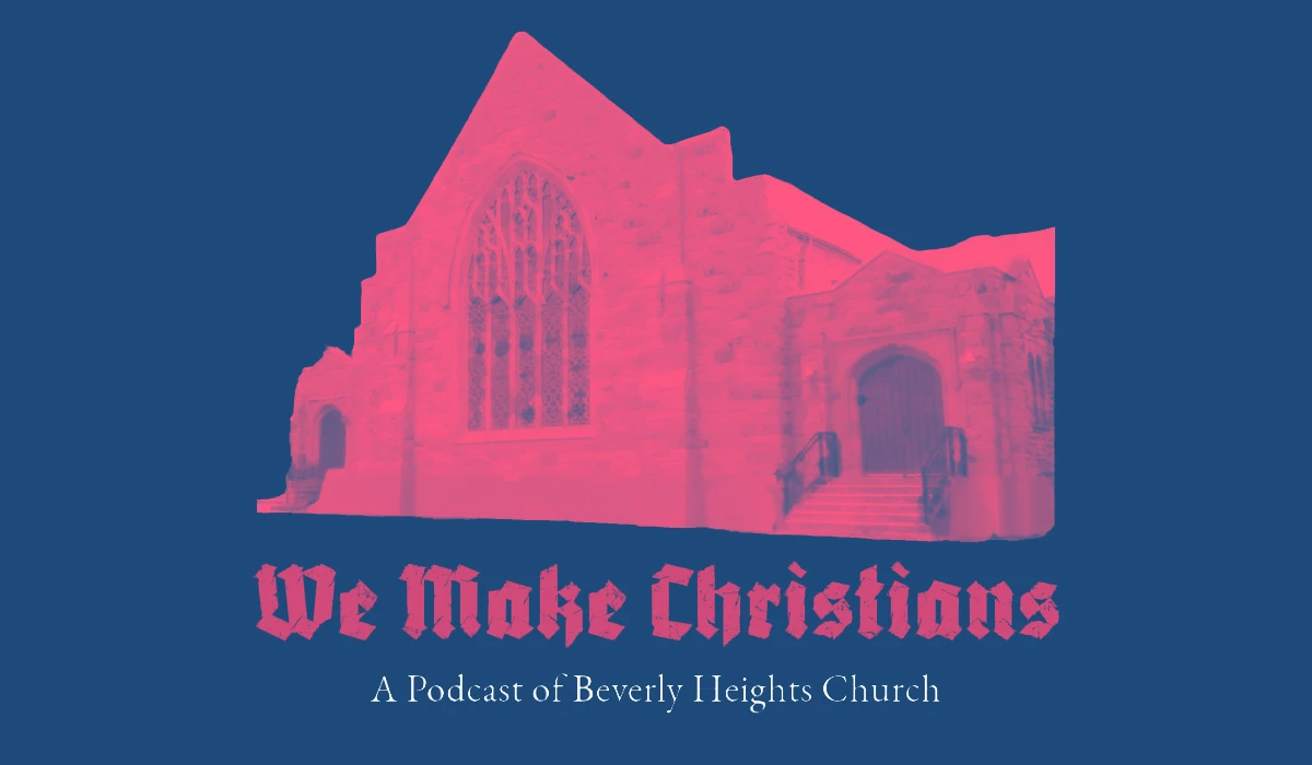 We Make Christians