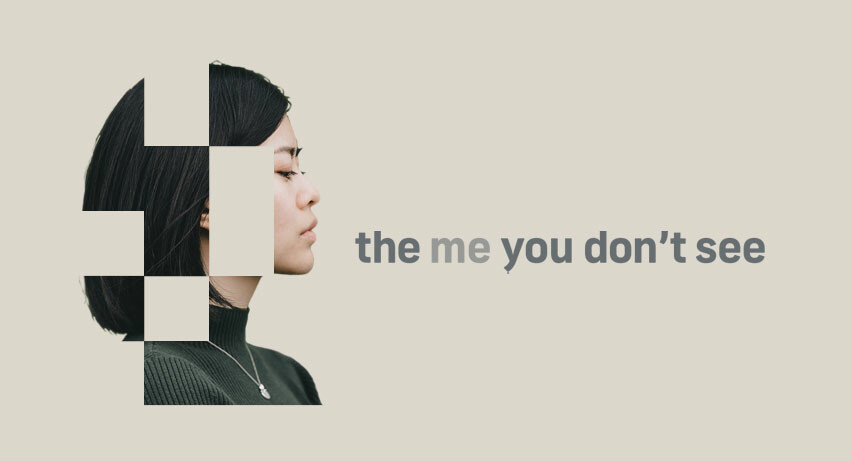 The Me You Don't See