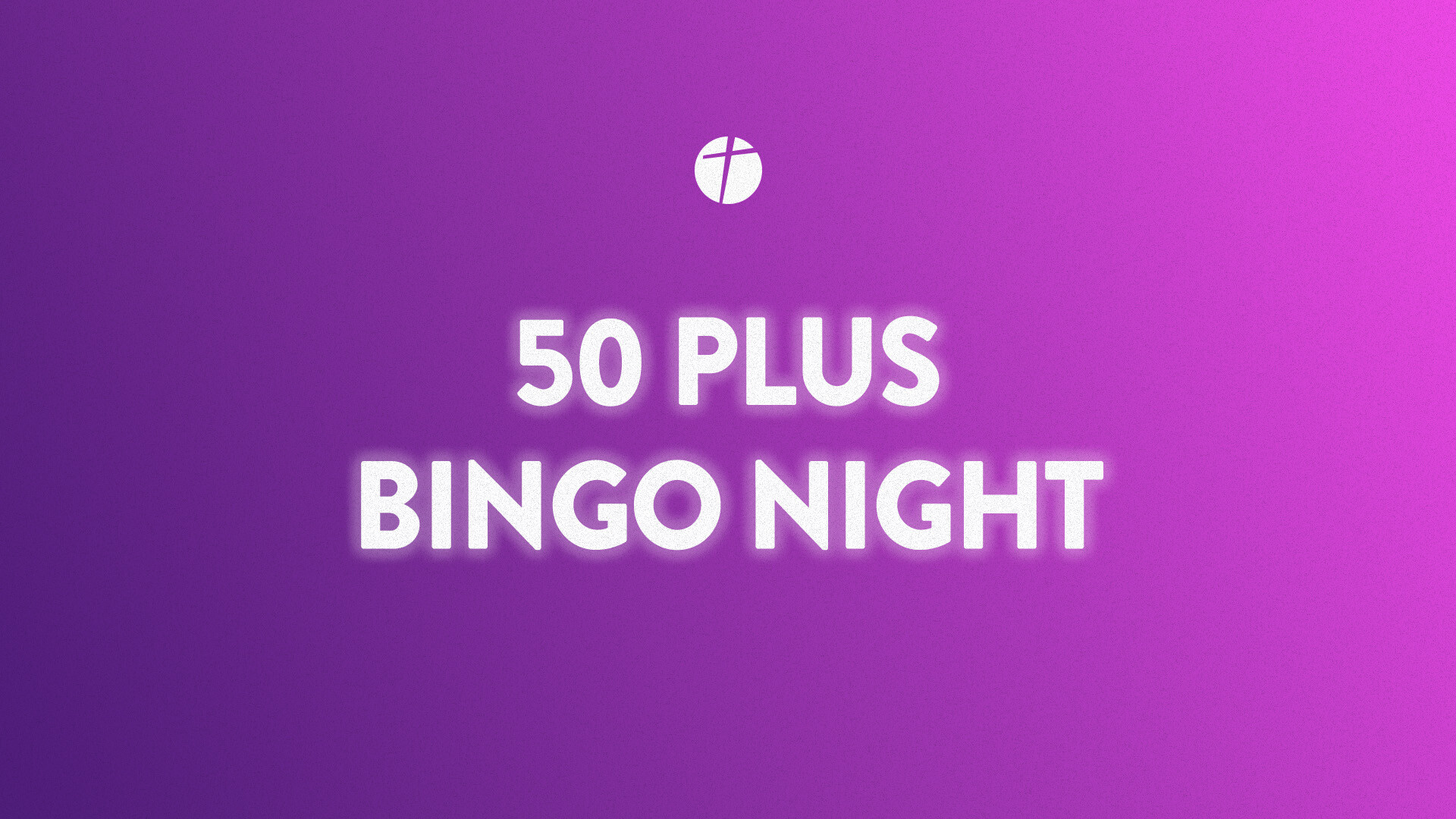 50+ Bingo Night Buchanan