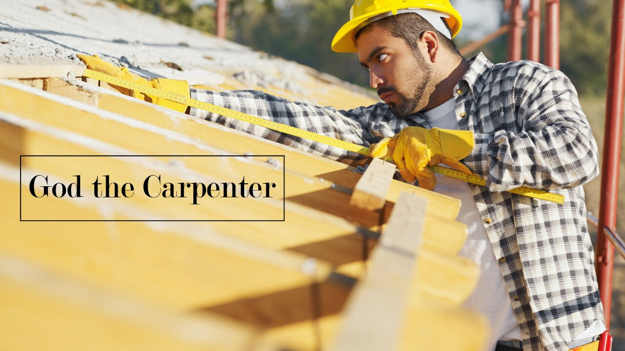 God the Carpenter