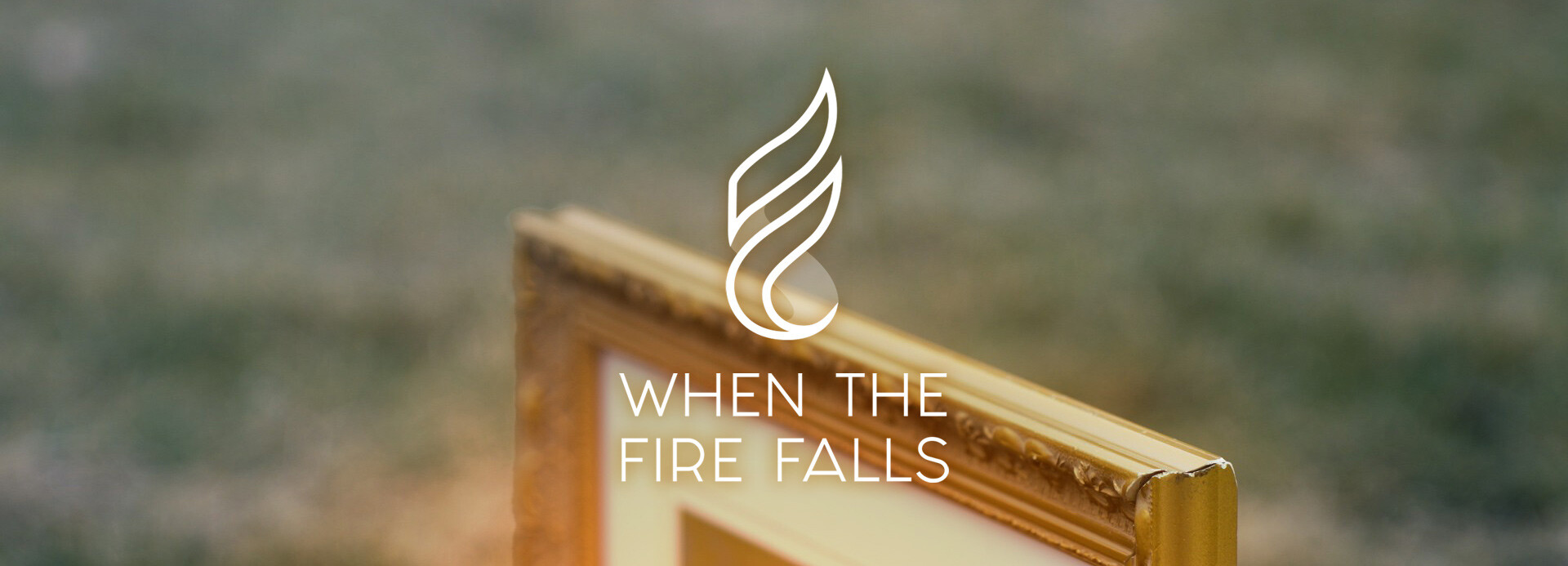 When the Fire Falls