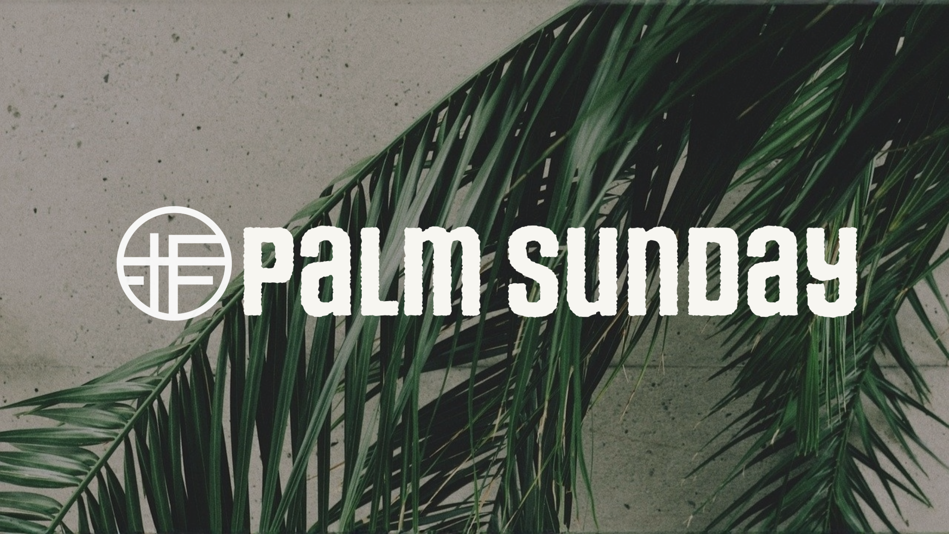 Palm Sunday